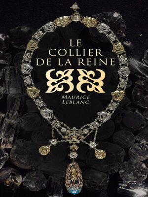 cover image of Le collier de la reine et autres aventures d'Arsène Lupin